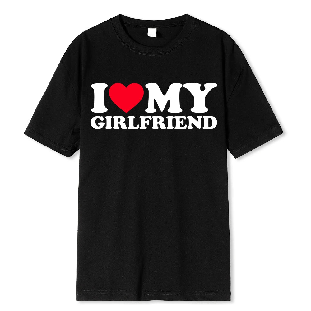 I Love My Girlfriend Graphic T Shirt